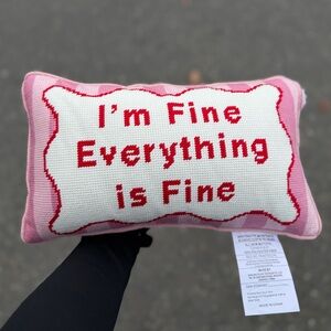 IM FINE EVERYTHING IS FINE FUNNY NEEDLEPOINT CUTE THROW DECOR PILLOW
